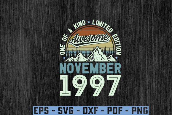 Download Awesome Since November 1997 Birthday Svg - 1997 Collection
