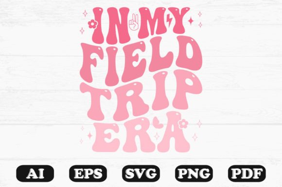 Download In My Field Trip Era Svg T-shirt - Premium Resources