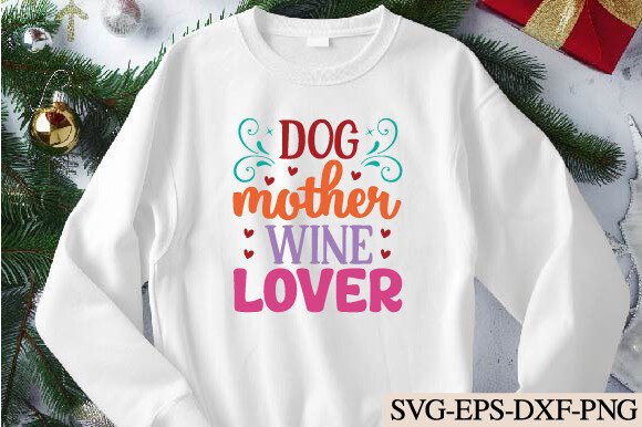 Download Dog Mother Wine Lover Svg - Wine lover svg Collection