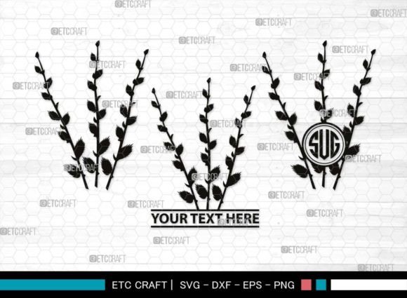 Download Pussy Willow Monogram, Spring Nature Svg - Premium Bundle