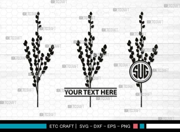 Download Pussy Willow Monogram, Spring Nature Svg - Premium Bundle