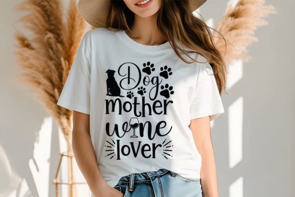 Download Dog Mother Wine Lover SVG Design - Wine lover svg Collection